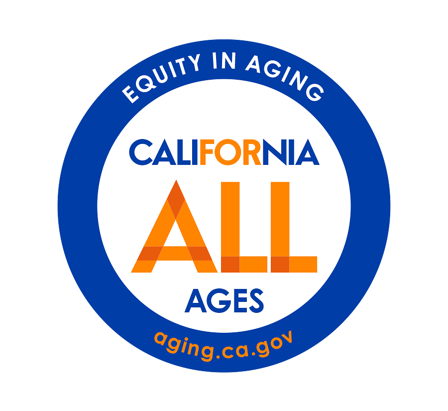 Logo graphic. A thick blue line forms a circular pattern. Inside the thick blue line at the top it reads, Equity in Aging; at the bottom it reads, aging.ca.gov. The center of the circle is white with the following text: California for All Ages. “For” and “All’ is emphasized in a bright orange color.